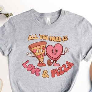 All You Need is Love and Pizza Shirt, Kids Retro Tee, Valentines Day Shirt, Funny Toddler Valentine&#39;s Tee, Valentine&#39;s Day Gift,Gift for Her