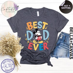Best Dad Ever Mickey Mouse Shirt – Disney Dad Tee, Father's Day Gift, Mickey Dad Shirt, Disneyland Family Vacation T-Shirt