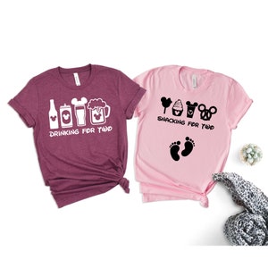 Disney Snacking For Two Pregnancy Announcement Shirt, Disney Vacation Couple Shirt, Snacking For Two And Drinking For Two Disney T-Shirts