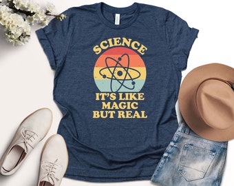 Science Like Magic T-Shirt, Science Teacher Gift