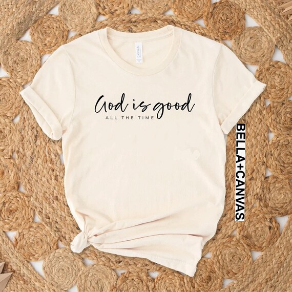 God Is Good T-Shirt, Christian Church Tee, Religious Gift
