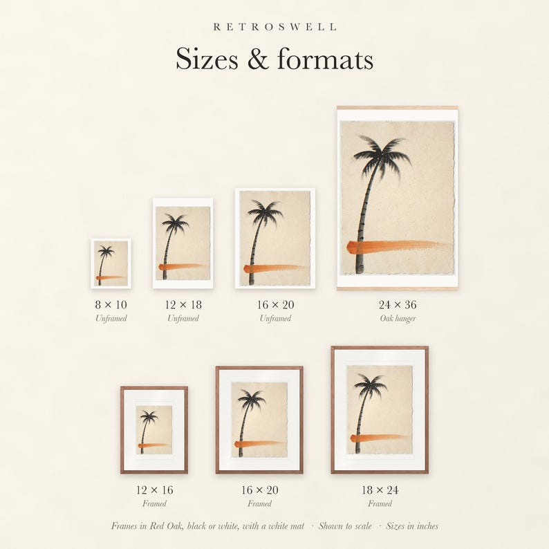 Sizes and formats for Palm Tree Ink Style, shown to scale: unframed prints, oak hanger and framed prints.