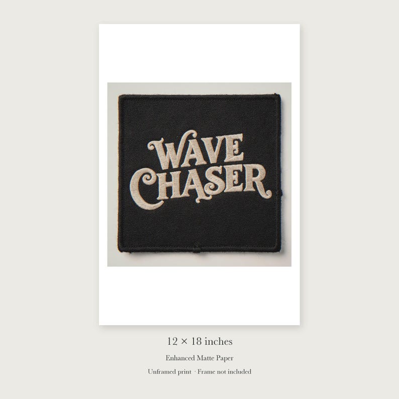 Wave Chaser Patch unframed 12 by 18 inch print on enhanced matte paper, shown with its white paper border.