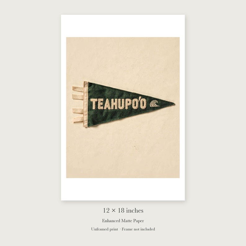 Teahupo'o Surf Pennant unframed 12 by 18 inch print on enhanced matte paper, shown with its white paper border.