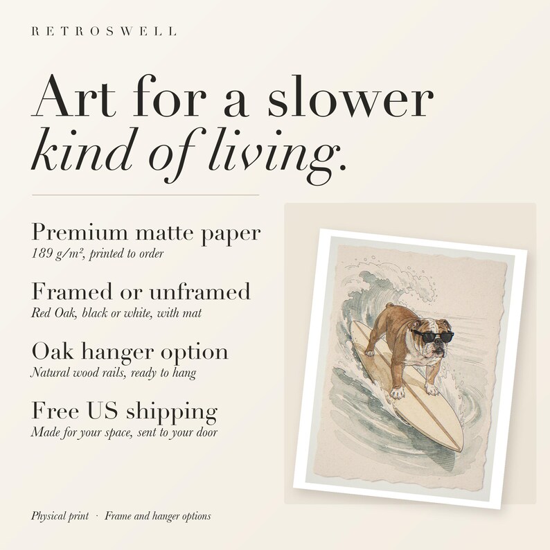 RetroSwell print details for Bulldog Surfing: premium 189 g/m² matte paper, framed or unframed, oak hanger option, free US shipping.