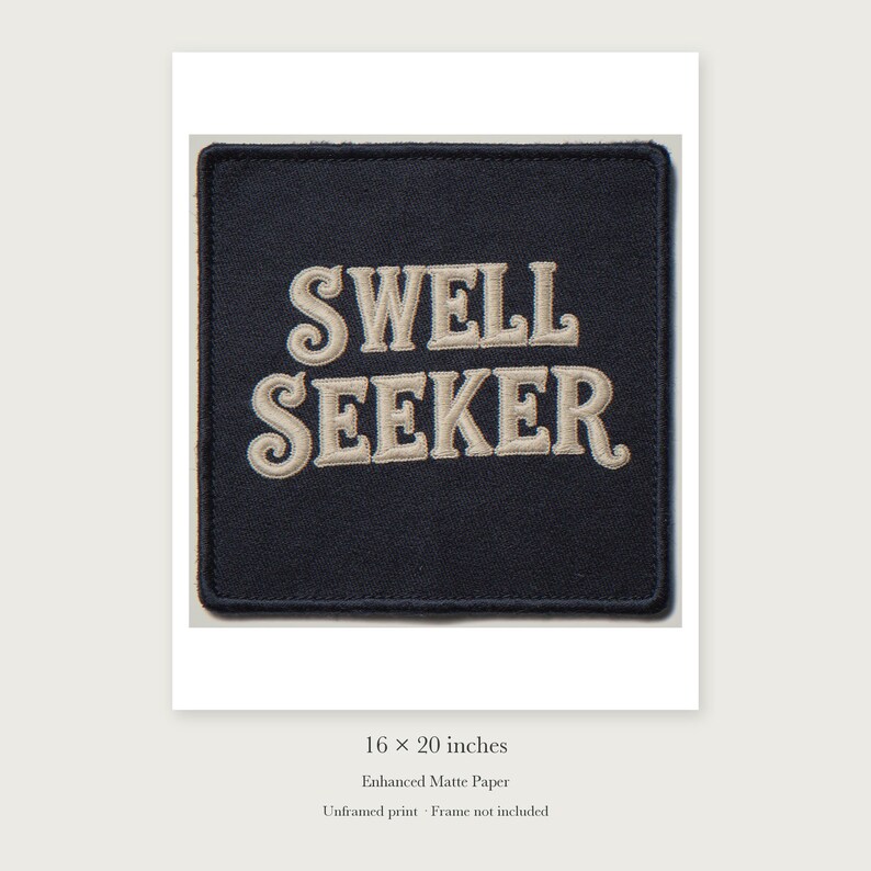 Swell Seeker Patch unframed 16 by 20 inch print on enhanced matte paper, shown with its white paper border.