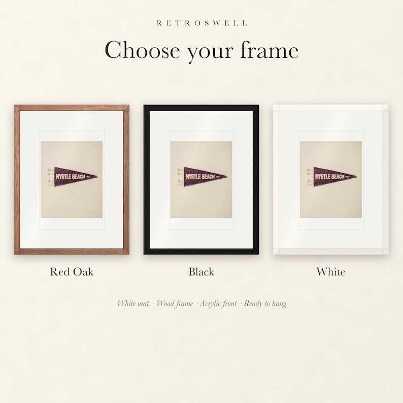Frame options for Myrtle Beach, South Carolina Surf Pennant: Red Oak, black and white wood frames, each with a white mat.