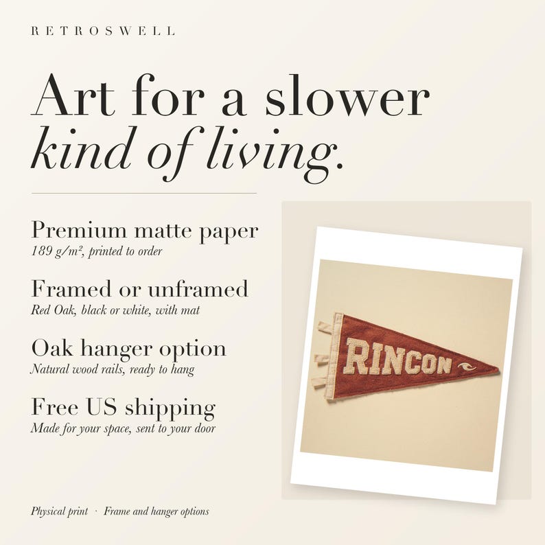 RetroSwell print details for Rincon Surf Pennant: premium 189 g/m² matte paper, framed or unframed, oak hanger option, free US shipping.
