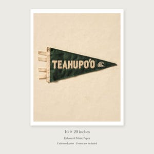 Teahupo'o Surf Pennant unframed 16 by 20 inch print on enhanced matte paper, shown with its white paper border.