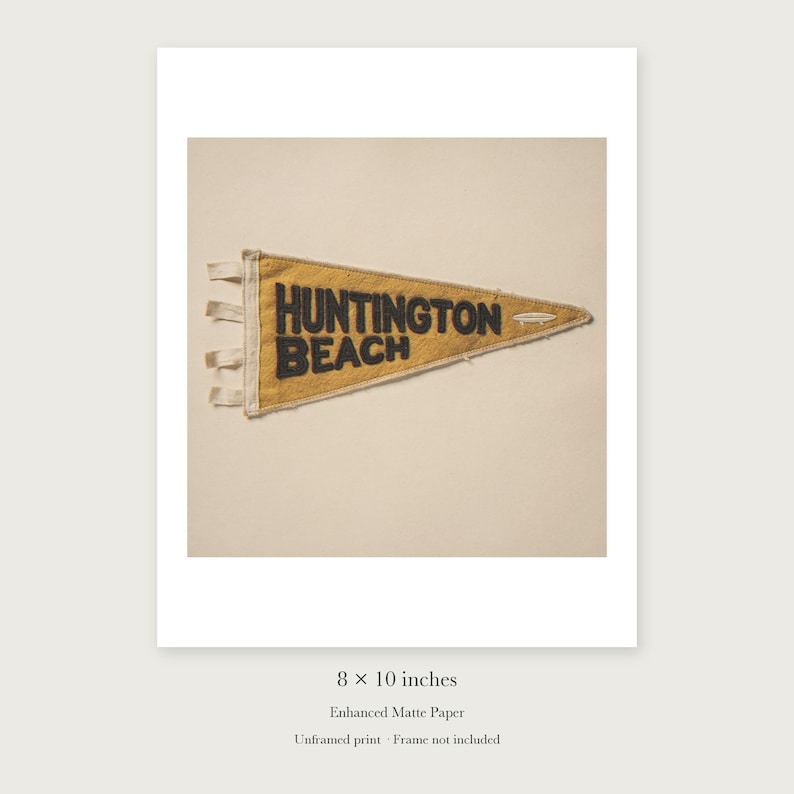 Huntington Beach Surf Pennant unframed 8 by 10 inch print on enhanced matte paper, shown with its white paper border.