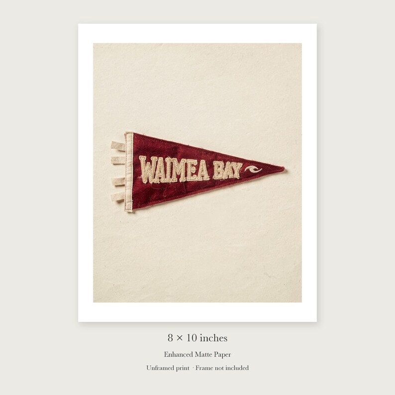 Waimea Bay Surf Pennant unframed 8 by 10 inch print on enhanced matte paper, shown with its white paper border.