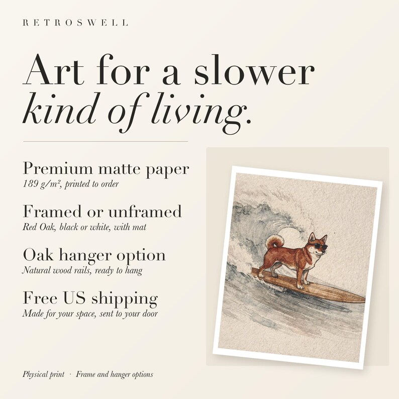 RetroSwell print details for Shiba Inu Surfing: premium 189 g/m² matte paper, framed or unframed, oak hanger option, free US shipping.