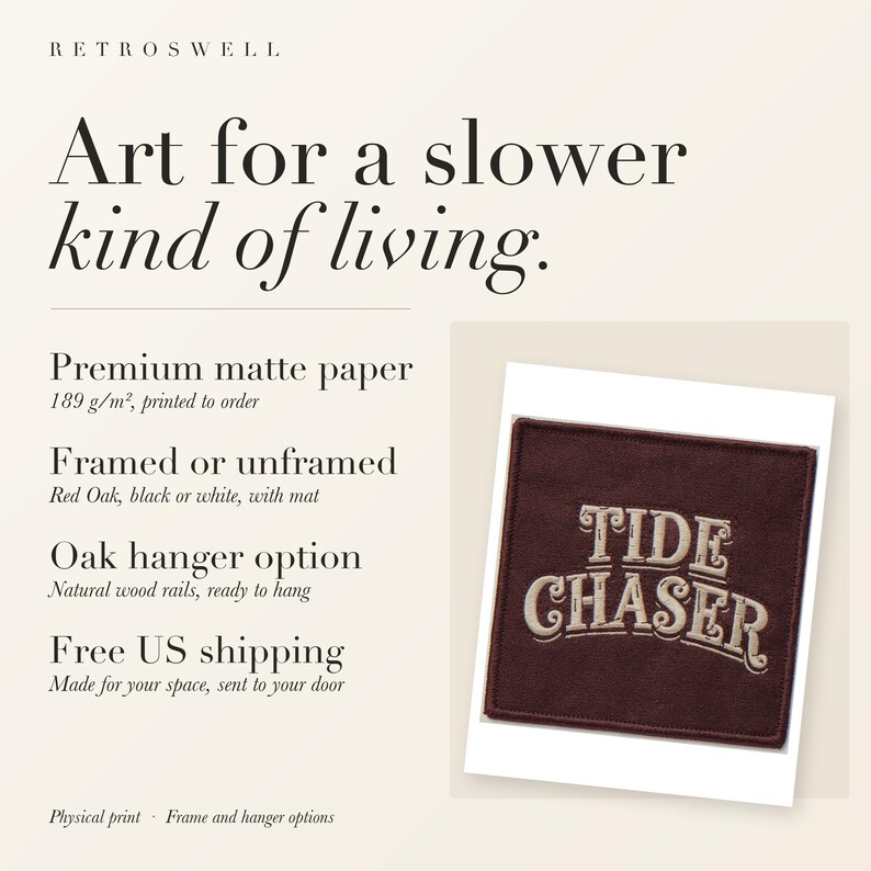 RetroSwell print details for Tide Chaser Patch: premium 189 g/m² matte paper, framed or unframed, oak hanger option, free US shipping.