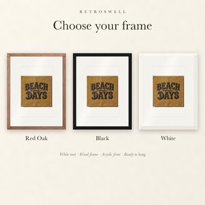 Frame options for Beach Days Patch: Red Oak, black and white wood frames, each with a white mat.