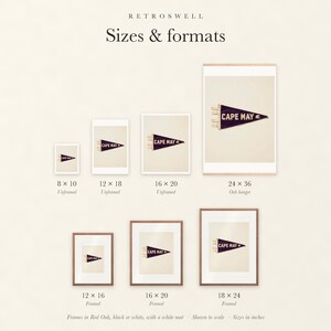 Sizes and formats for Cape May Surf Pennant, shown to scale: unframed prints, oak hanger and framed prints.