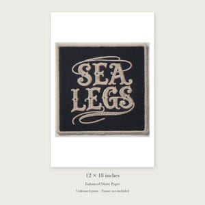 Sea Legs Patch unframed 12 by 18 inch print on enhanced matte paper, shown with its white paper border.
