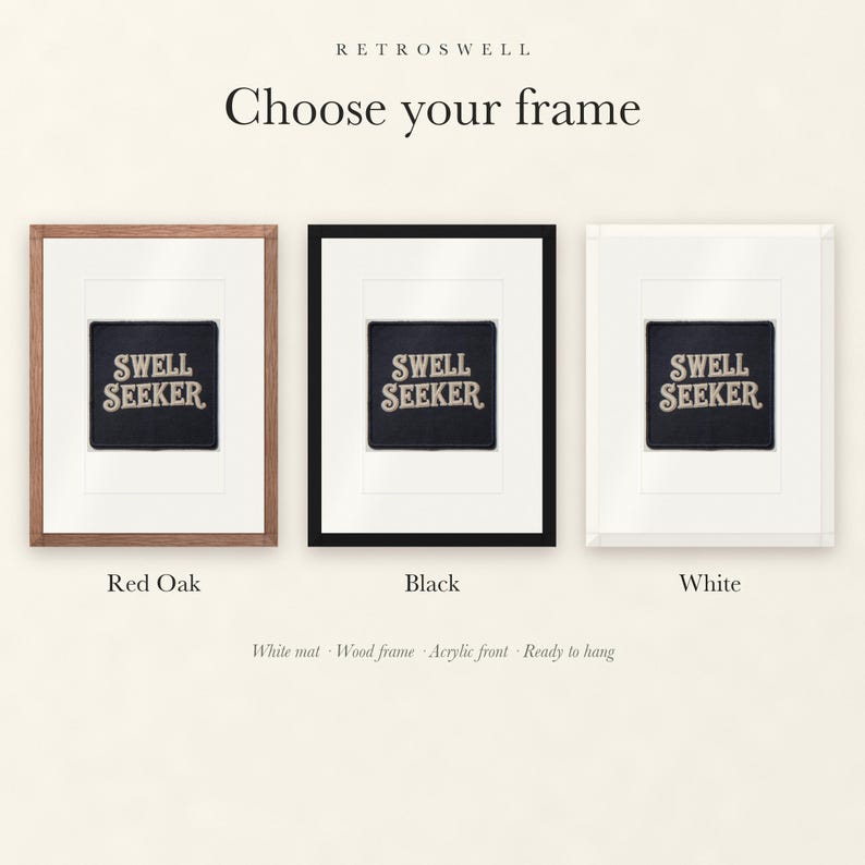 Frame options for Swell Seeker Patch: Red Oak, black and white wood frames, each with a white mat.