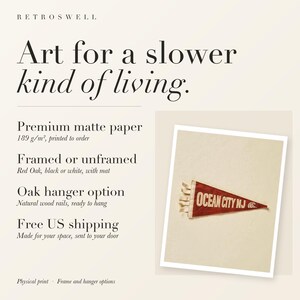 RetroSwell print details for Ocean City, New Jersey Surf Pennant: premium 189 g/m² matte paper, framed or unframed, oak hanger option, free US shipping.