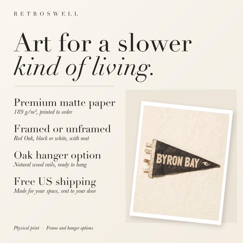 RetroSwell print details for Byron Bay Surf Pennant: premium 189 g/m² matte paper, framed or unframed, oak hanger option, free US shipping.