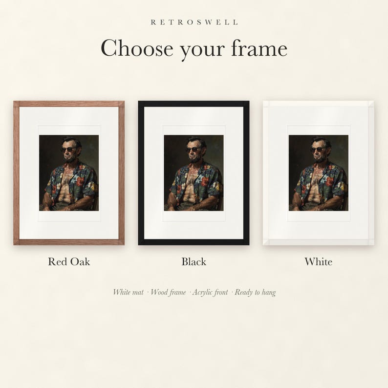 Frame options for Abraham Lincoln: Red Oak, black and white wood frames, each with a white mat.