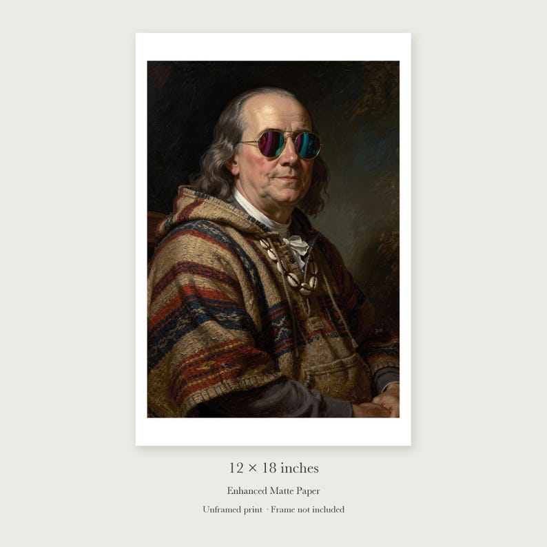 Benjamin Franklin unframed 12 by 18 inch print on enhanced matte paper, shown with its white paper border.