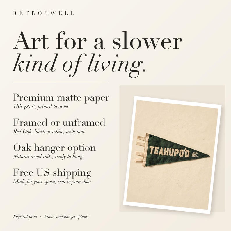 RetroSwell print details for Teahupo'o Surf Pennant: premium 189 g/m² matte paper, framed or unframed, oak hanger option, free US shipping.