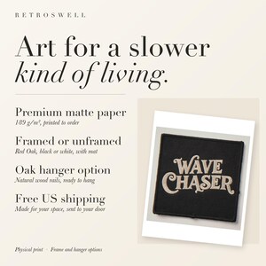 RetroSwell print details for Wave Chaser Patch: premium 189 g/m² matte paper, framed or unframed, oak hanger option, free US shipping.