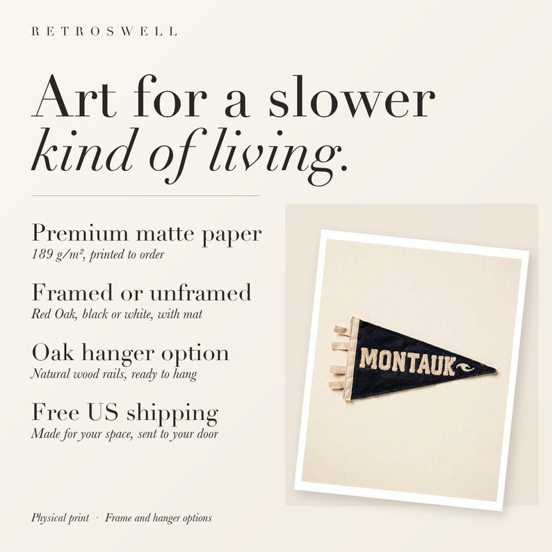 RetroSwell print details for Montauk Surf Pennant: premium 189 g/m² matte paper, framed or unframed, oak hanger option, free US shipping.