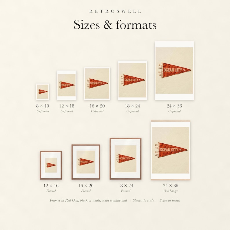 Sizes and formats for Ocean City, Maryland Surf Pennant, shown to scale: unframed prints from 8 by 10 to 24 by 36 inches, oak hanger and framed prints.