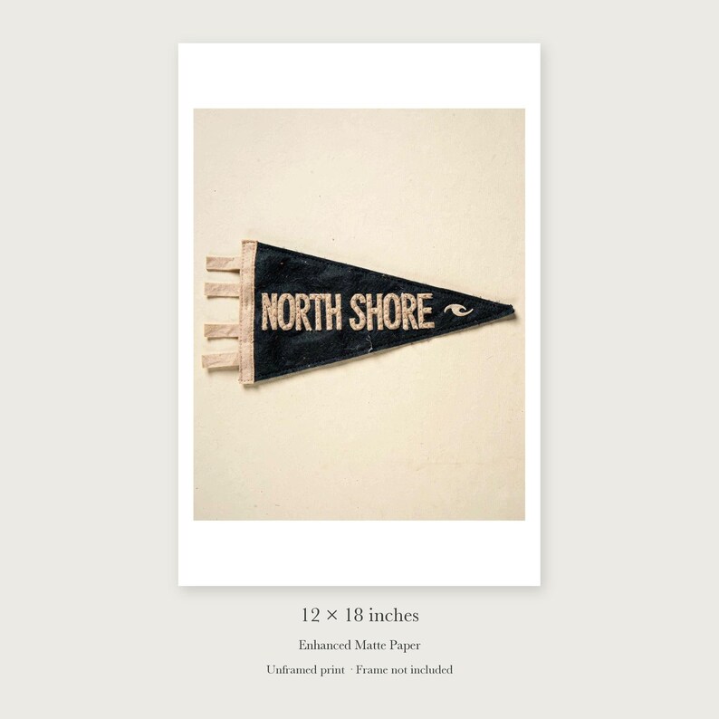 North Shore, Oahu Surf Pennant unframed 12 by 18 inch print on enhanced matte paper, shown with its white paper border.