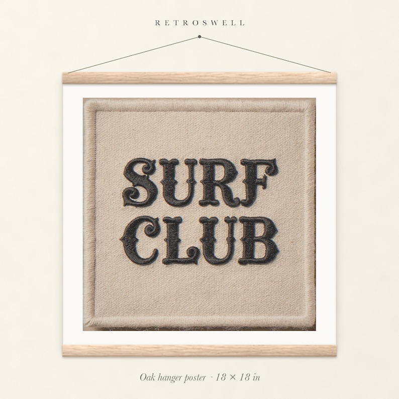 Surf Club Patch oak hanger poster, 18 by 18 inches, with natural wood rails and a hanging cord.