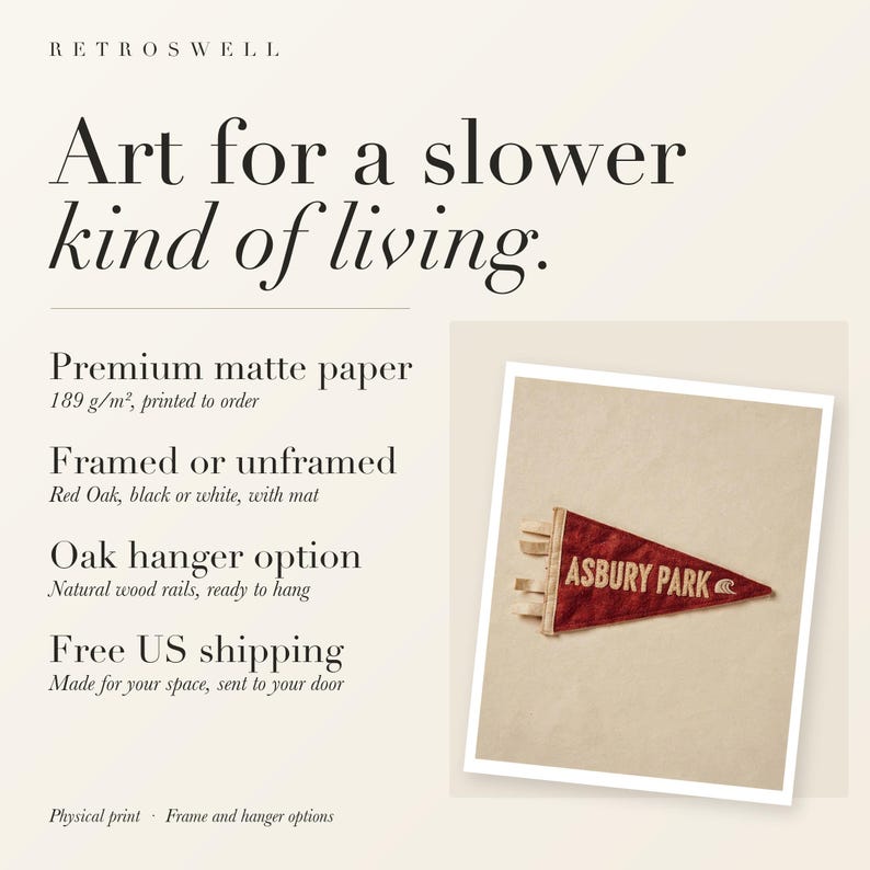 RetroSwell print details for Asbury Park Surf Pennant: premium 189 g/m² matte paper, framed or unframed, oak hanger option, free US shipping.