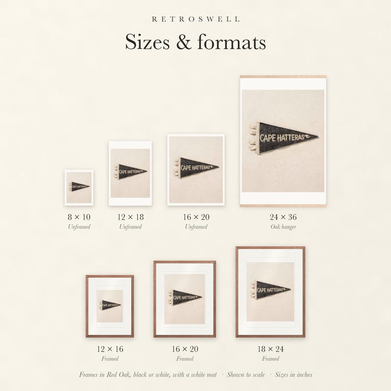 Sizes and formats for Cape Hatteras, North Carolina Surf Pennant, shown to scale: unframed prints, oak hanger and framed prints.