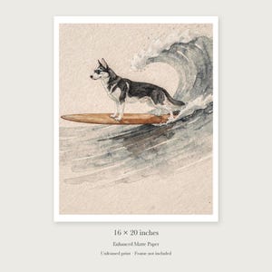 Husky Surfing unframed 16 by 20 inch print on enhanced matte paper, shown with its white paper border.