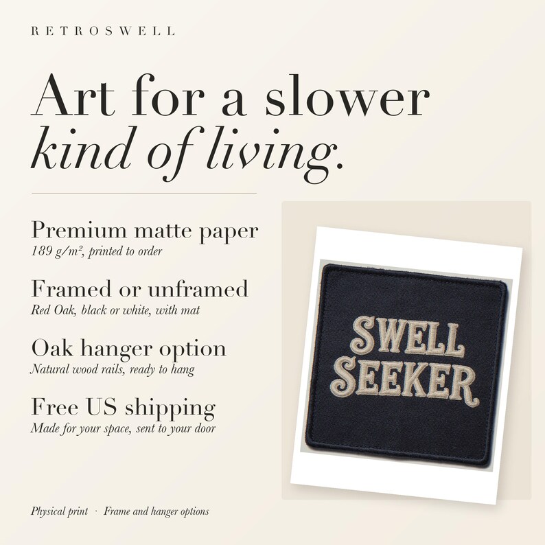 RetroSwell print details for Swell Seeker Patch: premium 189 g/m² matte paper, framed or unframed, oak hanger option, free US shipping.
