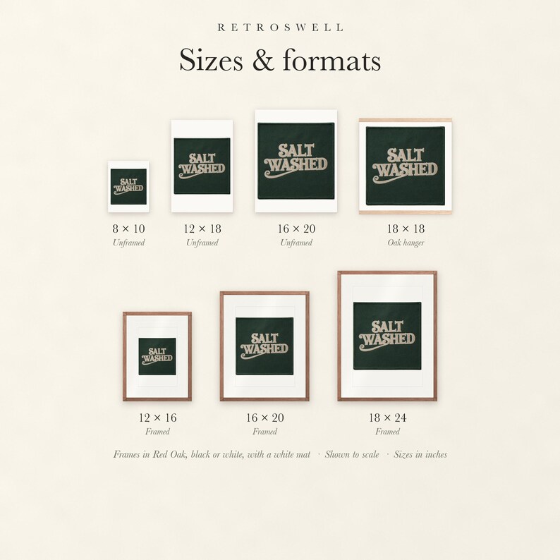 Sizes and formats for Salt Washed Patch, shown to scale: unframed prints, oak hanger and framed prints.