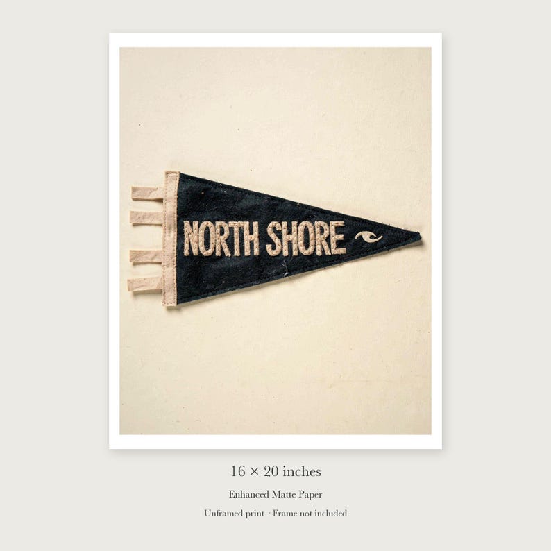 North Shore, Oahu Surf Pennant unframed 16 by 20 inch print on enhanced matte paper, shown with its white paper border.