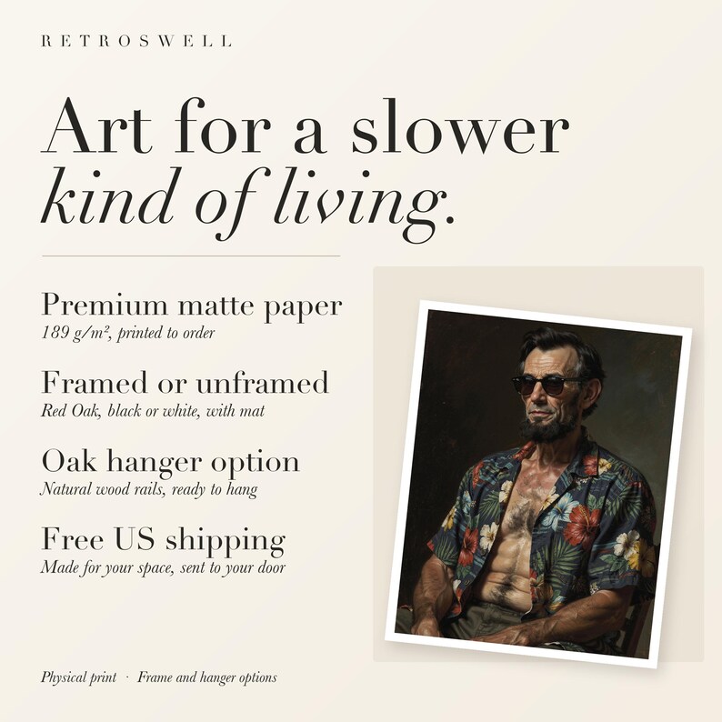 RetroSwell print details for Abraham Lincoln: premium 189 g/m² matte paper, framed or unframed, oak hanger option, free US shipping.