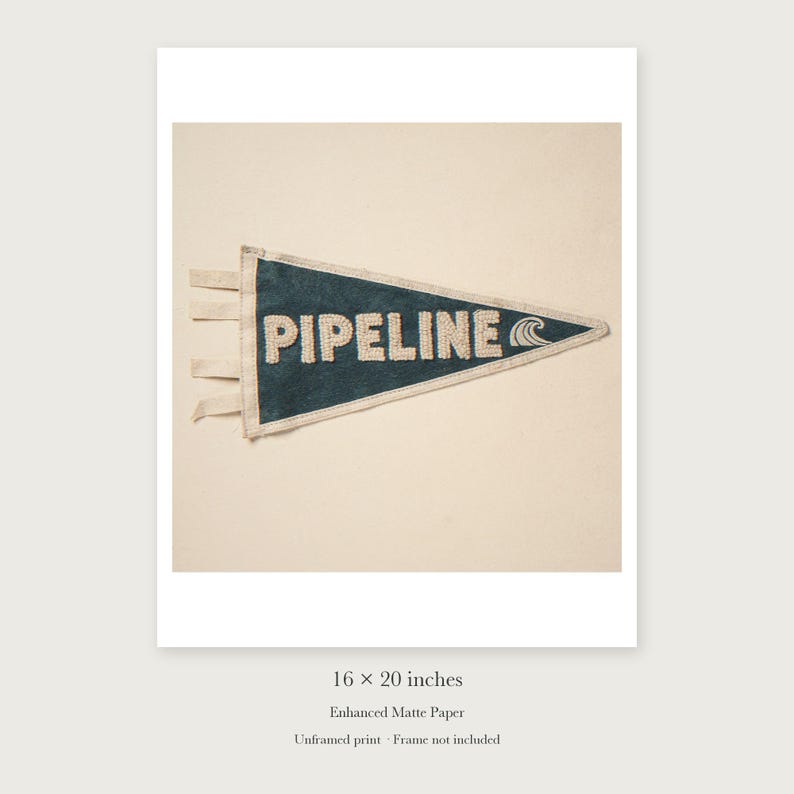 Pipeline Surf Pennant unframed 16 by 20 inch print on enhanced matte paper, shown with its white paper border.