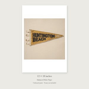Huntington Beach Surf Pennant unframed 12 by 18 inch print on enhanced matte paper, shown with its white paper border.