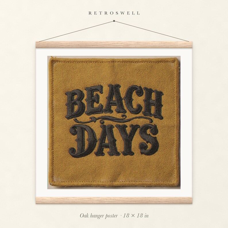 Beach Days Patch oak hanger poster, 18 by 18 inches, with natural wood rails and a hanging cord.