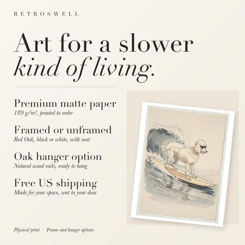 RetroSwell print details for Poodle Surfing: premium 189 g/m² matte paper, framed or unframed, oak hanger option, free US shipping.