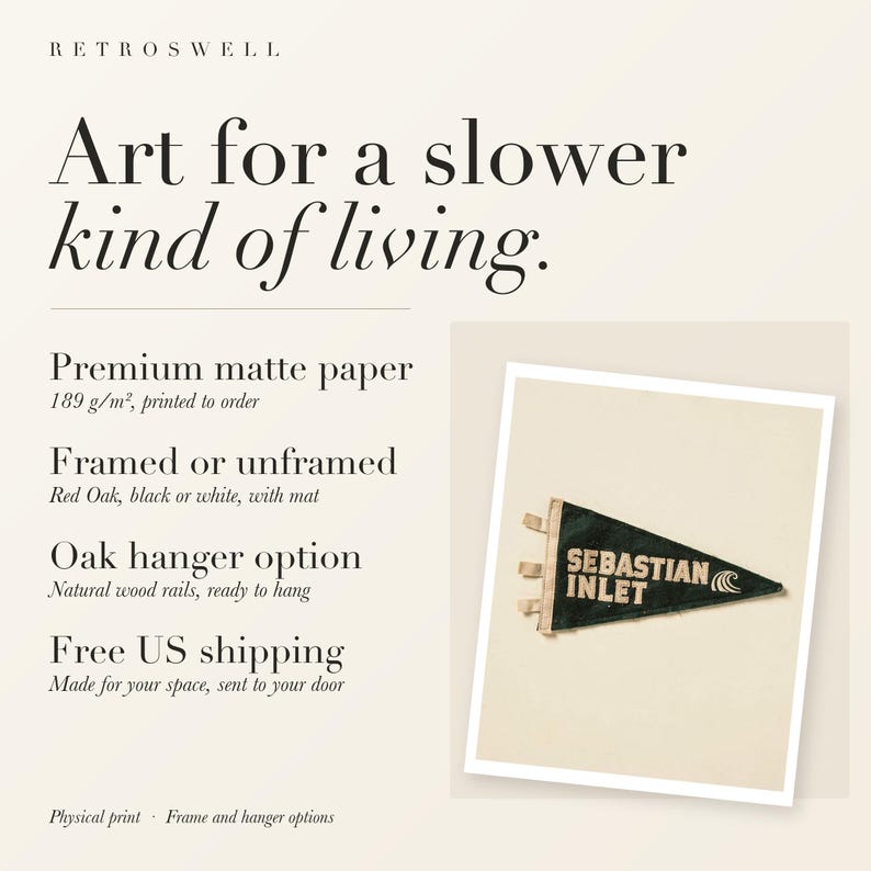 RetroSwell print details for Sebastian Inlet Surf Pennant: premium 189 g/m² matte paper, framed or unframed, oak hanger option, free US shipping.