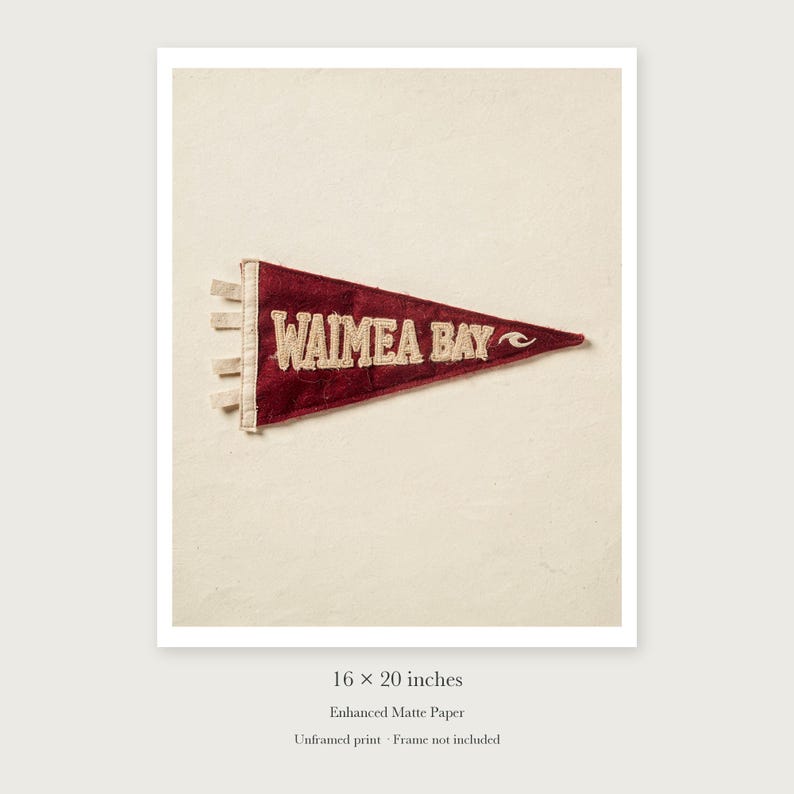 Waimea Bay Surf Pennant unframed 16 by 20 inch print on enhanced matte paper, shown with its white paper border.