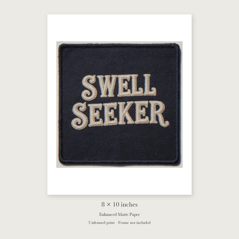 Swell Seeker Patch unframed 8 by 10 inch print on enhanced matte paper, shown with its white paper border.