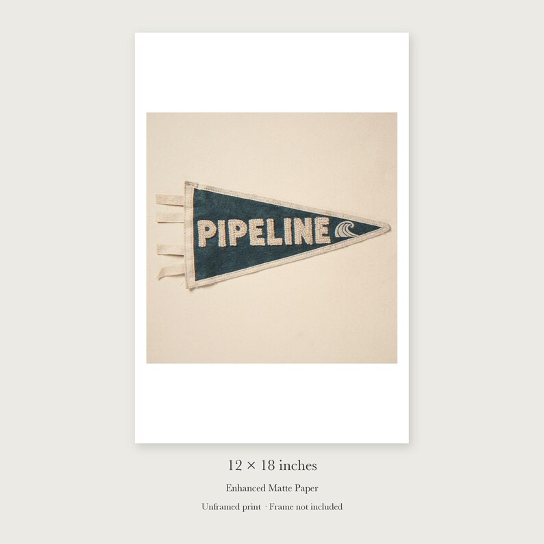 Pipeline Surf Pennant unframed 12 by 18 inch print on enhanced matte paper, shown with its white paper border.