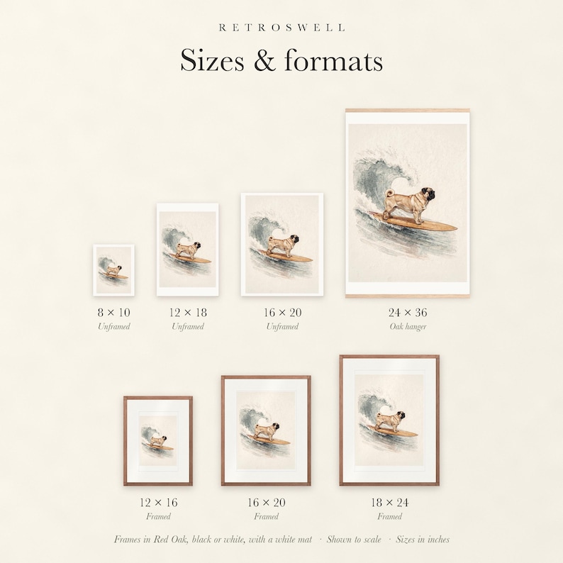 Sizes and formats for Pug Surfing, shown to scale: unframed prints, oak hanger and framed prints.