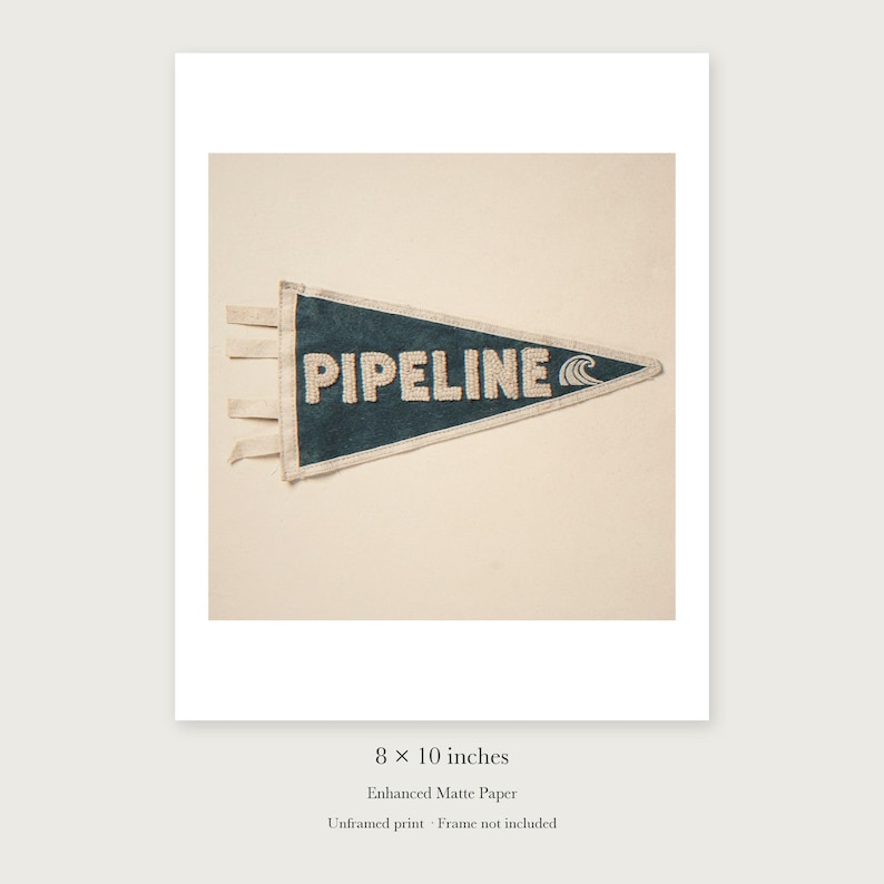 Pipeline Surf Pennant unframed 8 by 10 inch print on enhanced matte paper, shown with its white paper border.