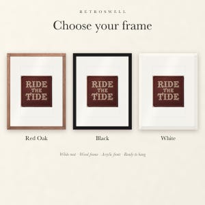 Frame options for Ride the Tide Patch: Red Oak, black and white wood frames, each with a white mat.