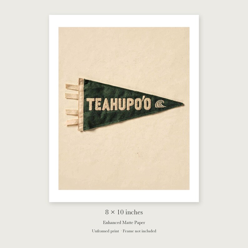 Teahupo'o Surf Pennant unframed 8 by 10 inch print on enhanced matte paper, shown with its white paper border.